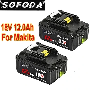 Оригинальный Для Makita 18V 12000mAh 12.0Ah Аккумулятор для Электроинструментов со Светодиодной Литий-ионной Заменой LXT BL1860B BL1860 BL1850